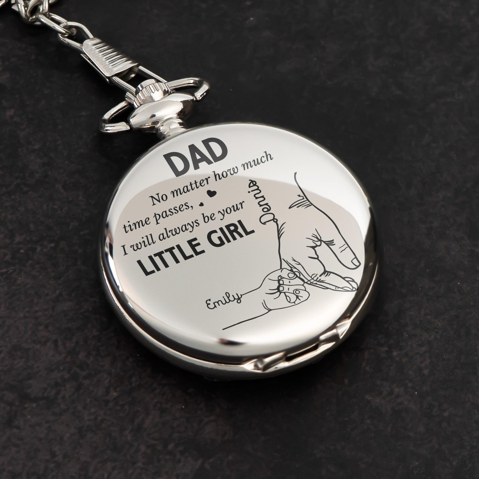 Father's Day Gifts, How Much Time Passes, I Will Always Be Your Little Girl - Personalized Pocket Watch - Gift For Dad - MyFaceUnderwearAU