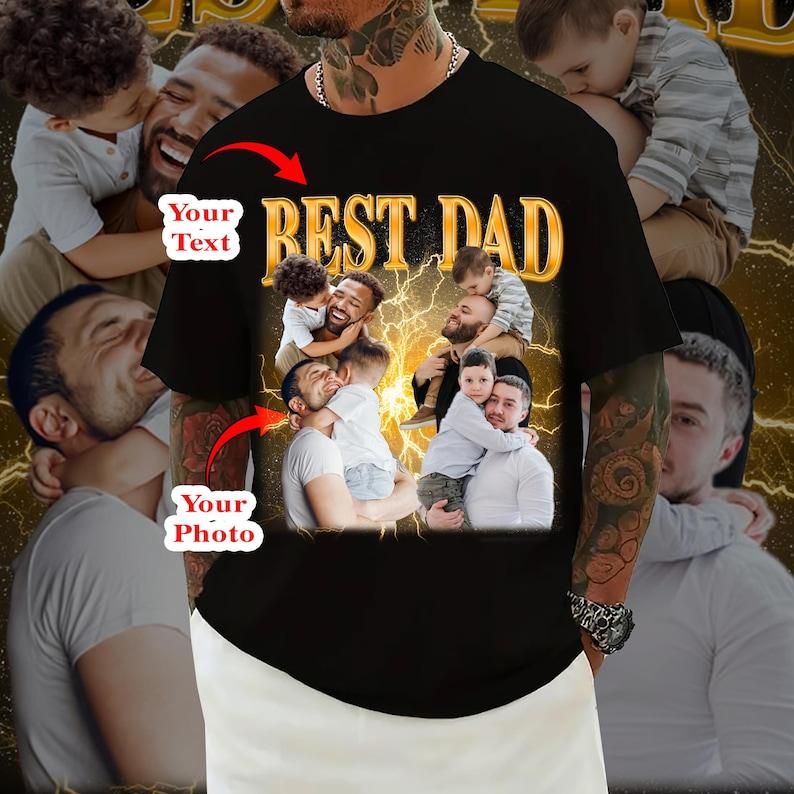 Customized Shirt, Best Dad Son Shirt, Custom Bootleg Rap Tee, Gift for Dad, Father's Day Gifts, Personalised Photo T-Shirt