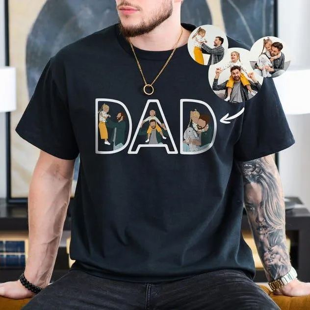 Custom Photo Shirt for Dad, Father's Day Tshirt, Personalized Dad Portrait Shirt, Fathers Day Gifts, Gift for Husband, Dad Birthday Gifts