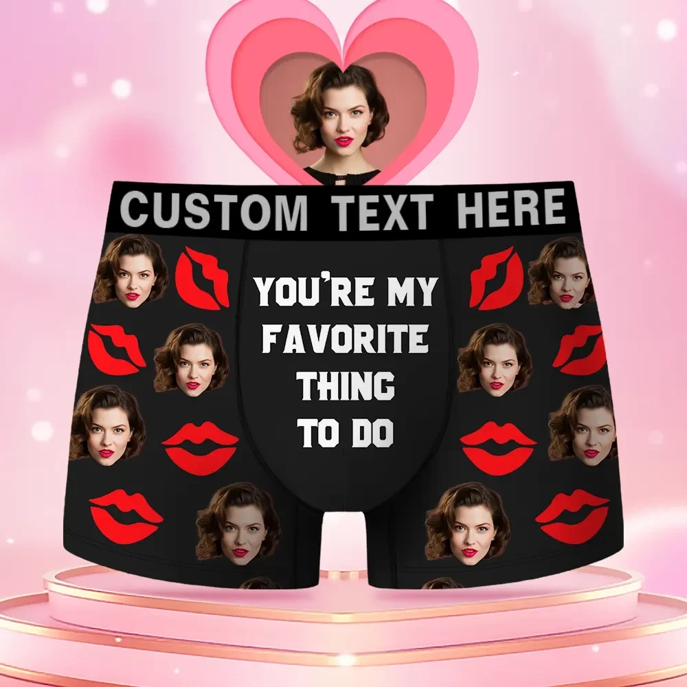 Custom Face Men's Boxer You're My Favorite Things To Do Style Underwear, Birthday Gifts for Husband, Waistband Text Boxer Gift