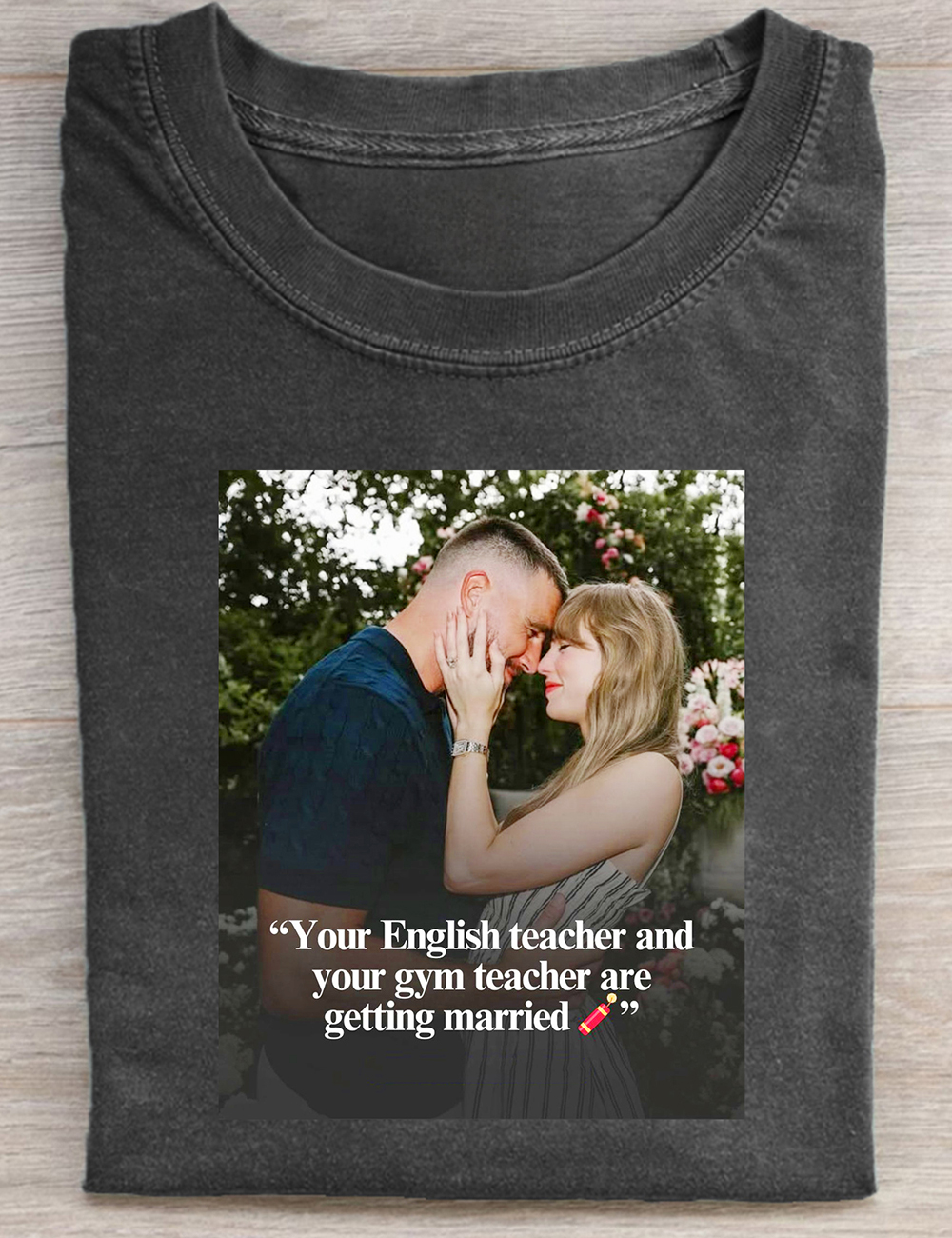 Your English Teacher And Gym Teacher Are Getting Married Vintage T-Shirt
