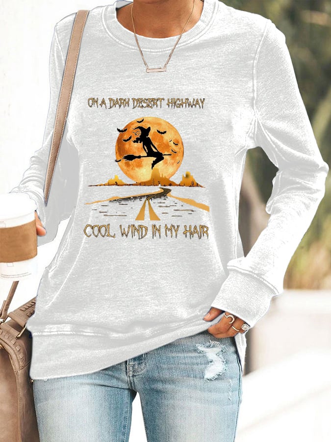 Women's Halloween On A Dark Desert Highway Cold Wind In My Hair  Print Casual Sweatshirt