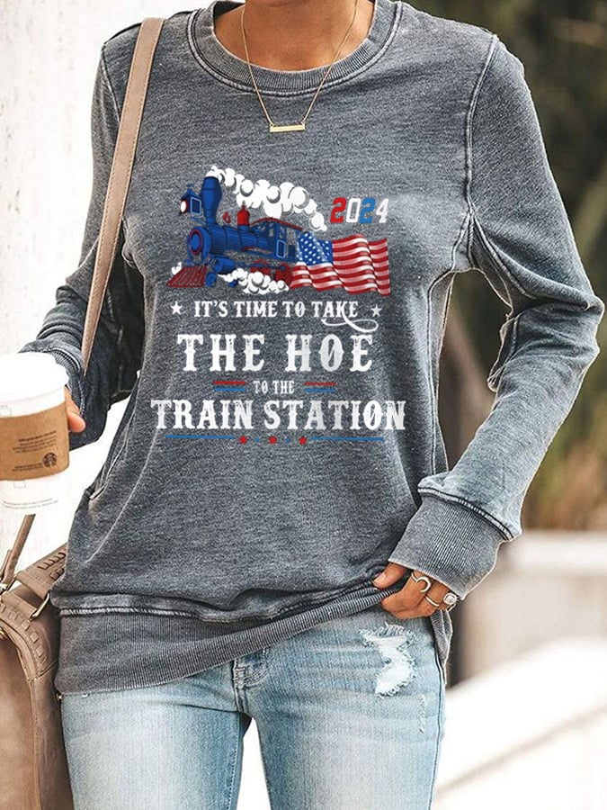 Women's It's Time To Take The Hoe To Train Station Print Casual Sweatshirt