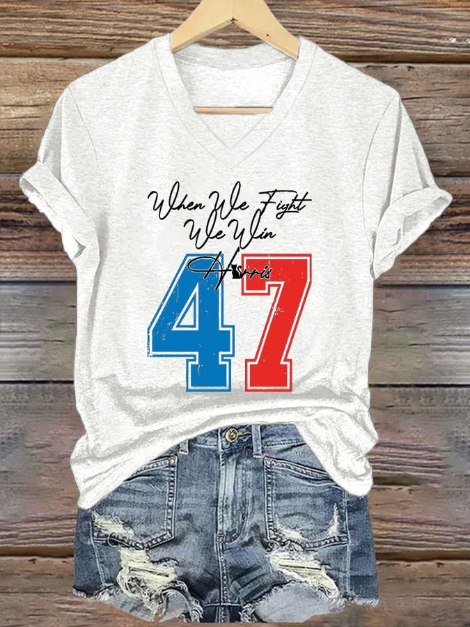 Women's When We Fight We Win Print V-Neck T-Shirt