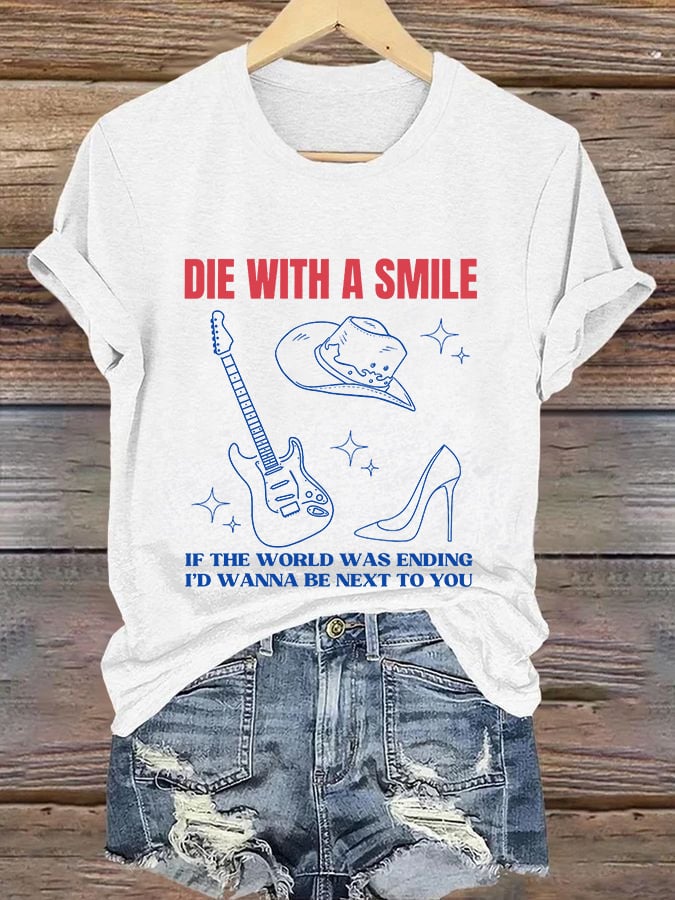 Retro Guitar Cowboy Hat Die With A Smile If The World Was Ending I'd Wanna Be Next To You Print T-Shirt