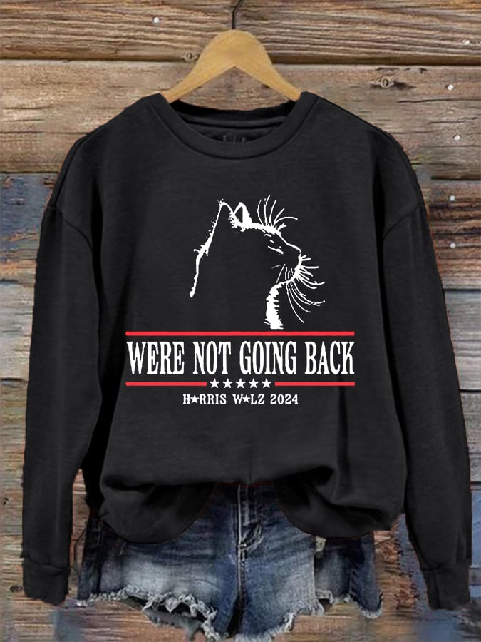Women's We Are Not Going Back Cat Print Crew Neck Sweatshirt