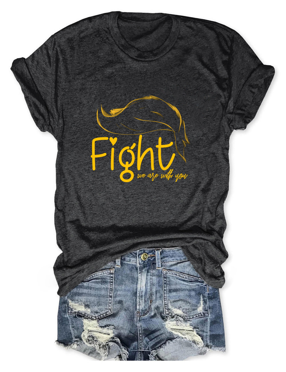Fight We Are With You Tee