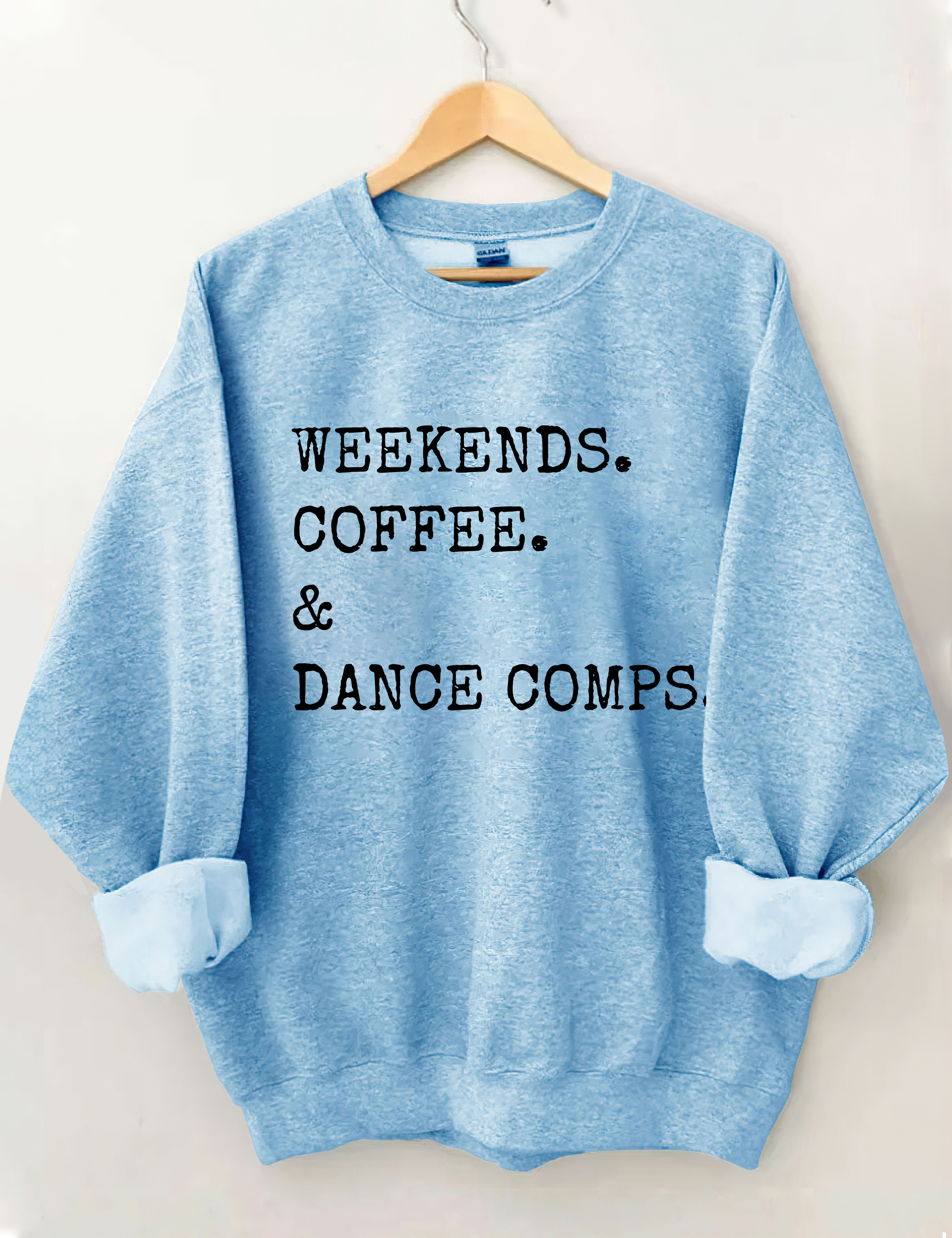 Weekends Coffee And Dance Comps Sweatshirt