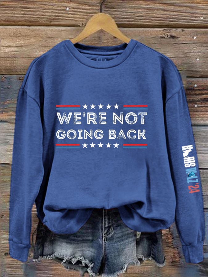 Women's We Are Not Going Back Print Crew Neck Sweatshirt