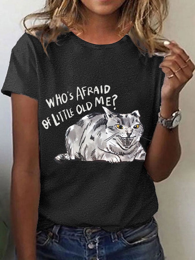 Women's Who's afraid of little old me? T-shirt