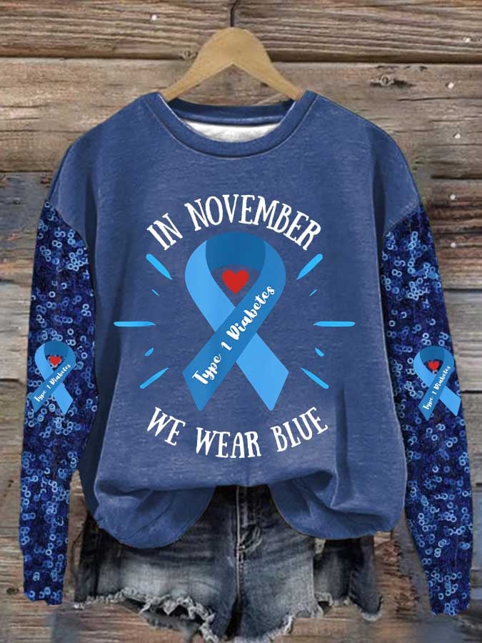 Women's In November We Wear Blue Diabetes Awareness Month Print Round Neck Sweatshirt