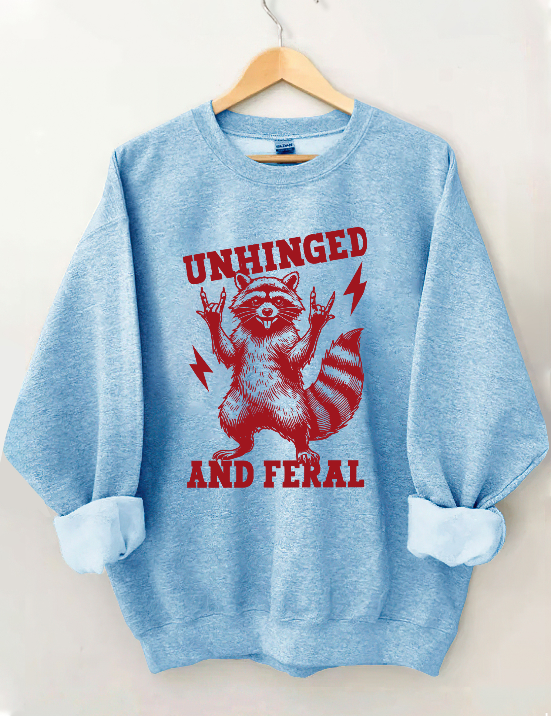 Unhinged And Feral Sweatshirt