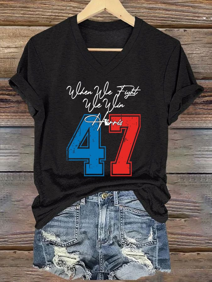 Women's When We Fight We Win Print V-Neck T-Shirt
