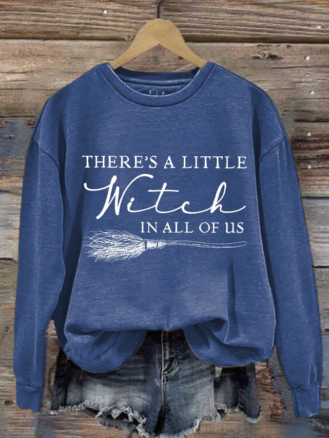 Women's There Is A Little Witch In All Of Us Print Round Neck Sweatshirt