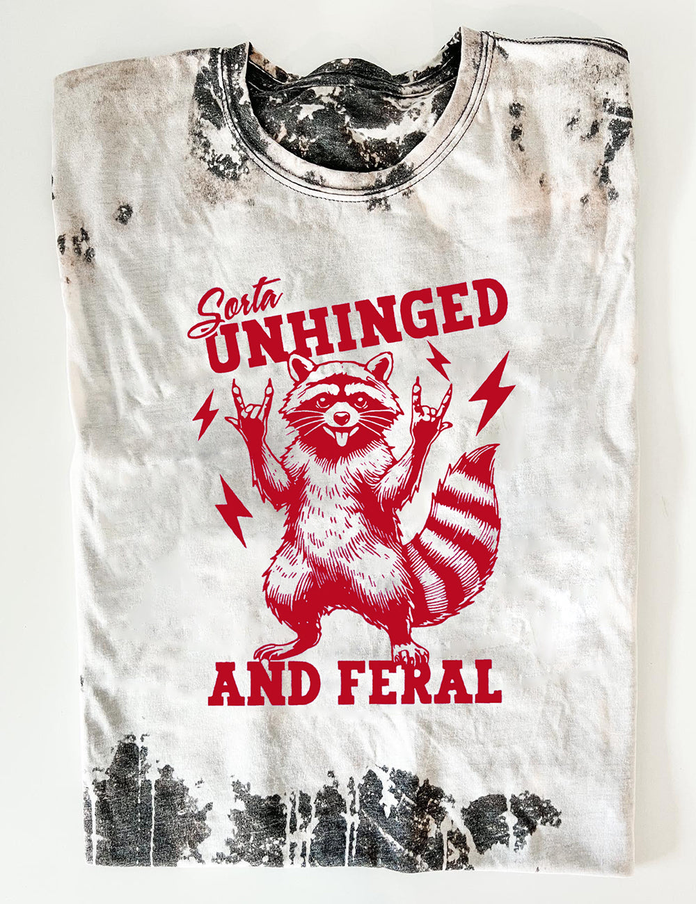 Sorta Unhinged And Feral Tee