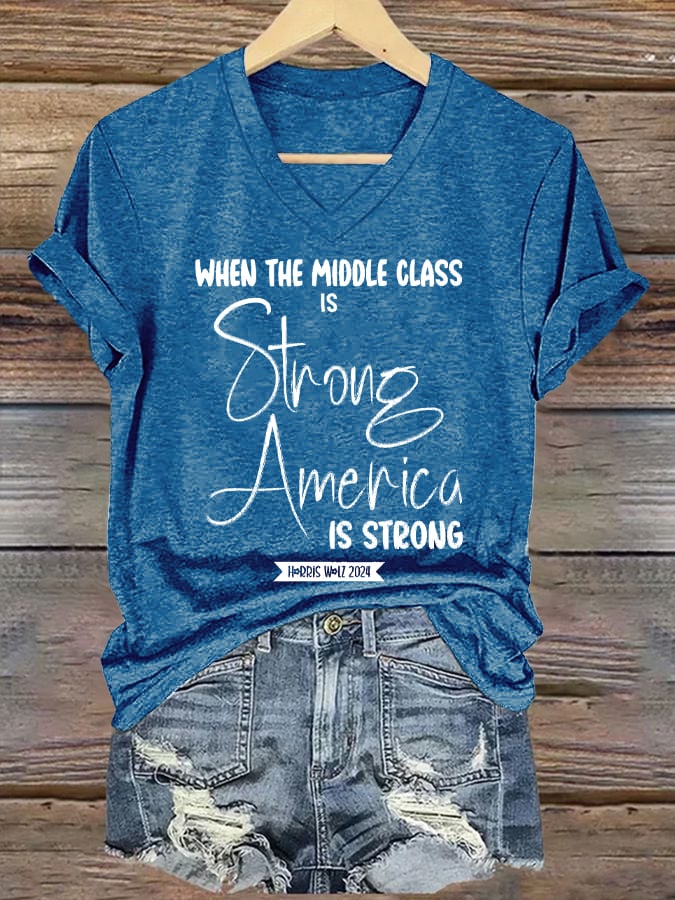 Women's Middle Class Strong America Strong Print Casual V-Neck T-Shirt