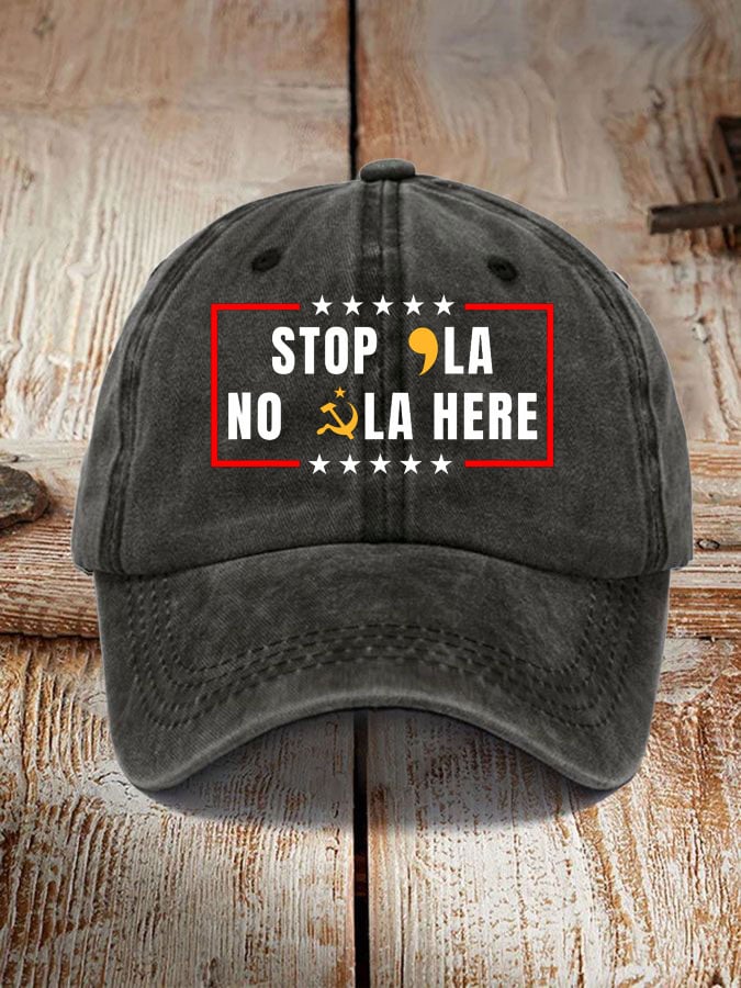 Stop La No La Here Print Hat