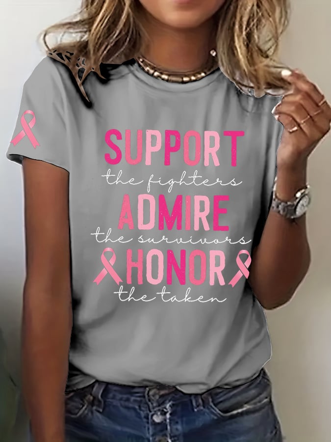Women's Breast Cancer Awarenesssupport The Fighters, Admire The Survivors, Honor The Taken, Pink Ribbon Crew Neck T-Shirt