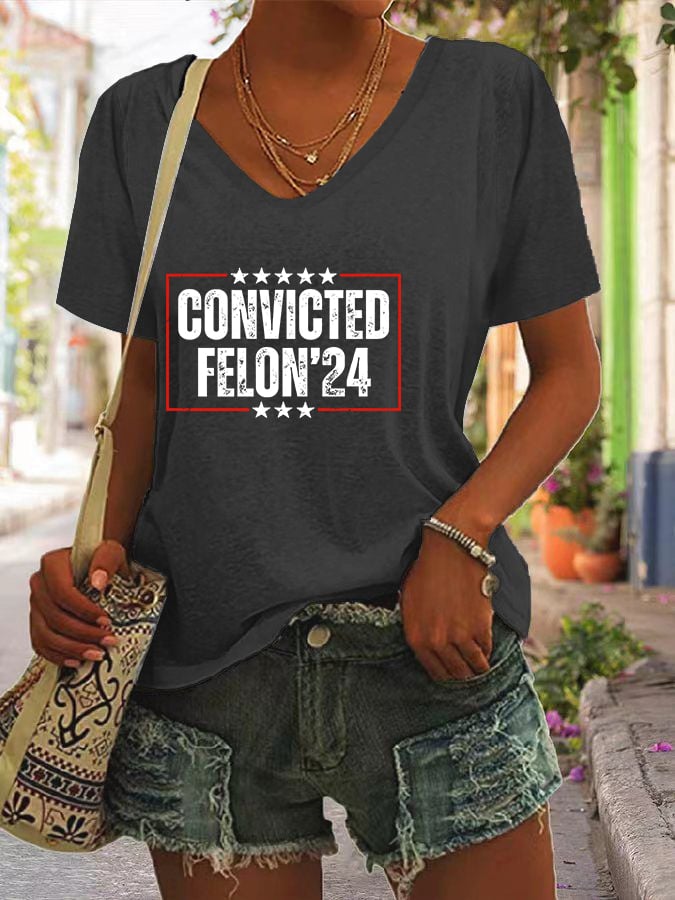 Women's Convicted Felon Printed V Neck T-Shirt