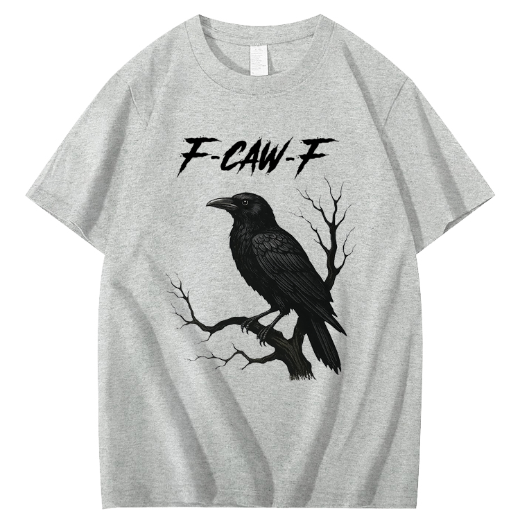 F-Caw-F Crow T-Shirt