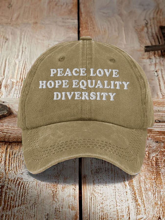 Peace Love Hope Equality Diversity Hat