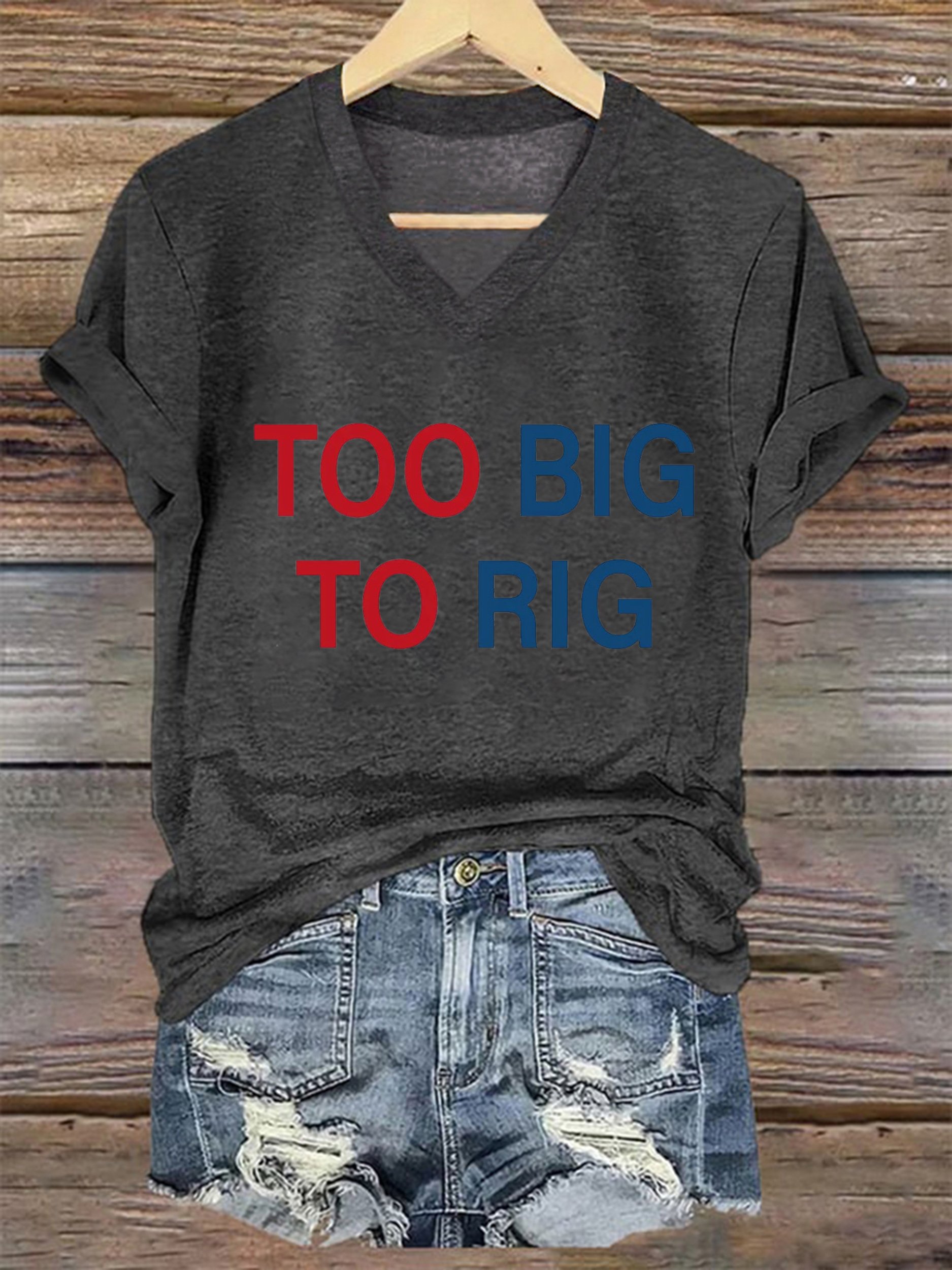 Women's Too Big To Rig  Printed Short-Sleeved T-Shirt