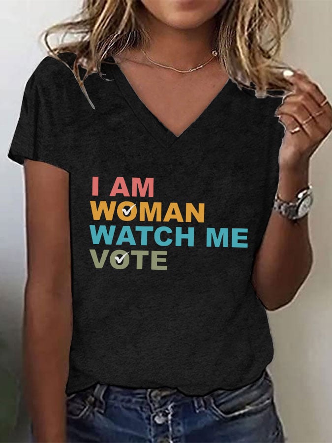 Women's I Am Woman Watch Me Vote Print T-Shirt
