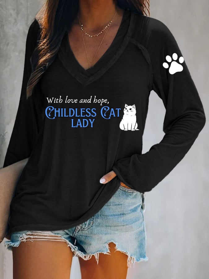 Women's With Hope And Love Childless Cat Lady Printed Long Sleeve T-Shirt