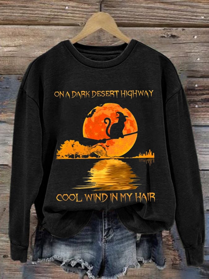 Women's On A Dark Desert Highway Cool Wind In My Hair Print Casual Sweatshirt