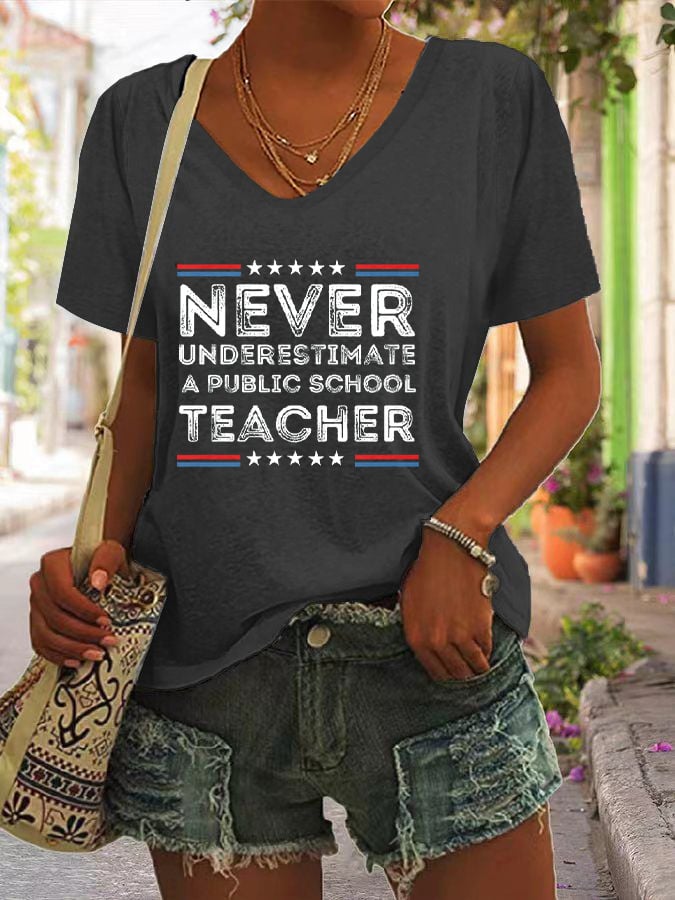 Women's Never-Underestimate-A-Public-School-Teacher Print V-Neck T-Shirt