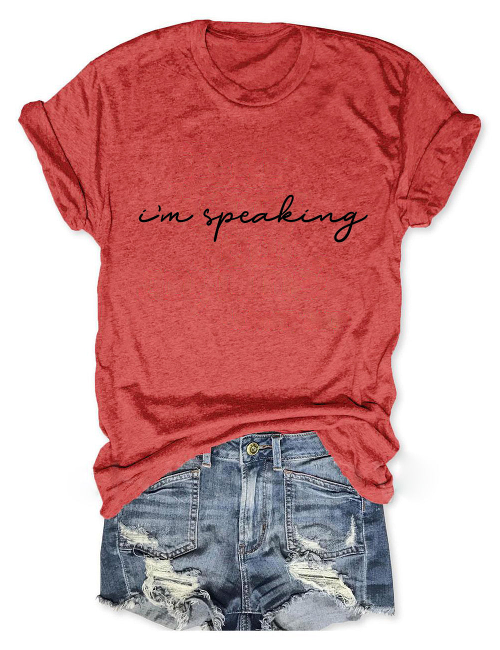 I'm Speaking Graphic Tee