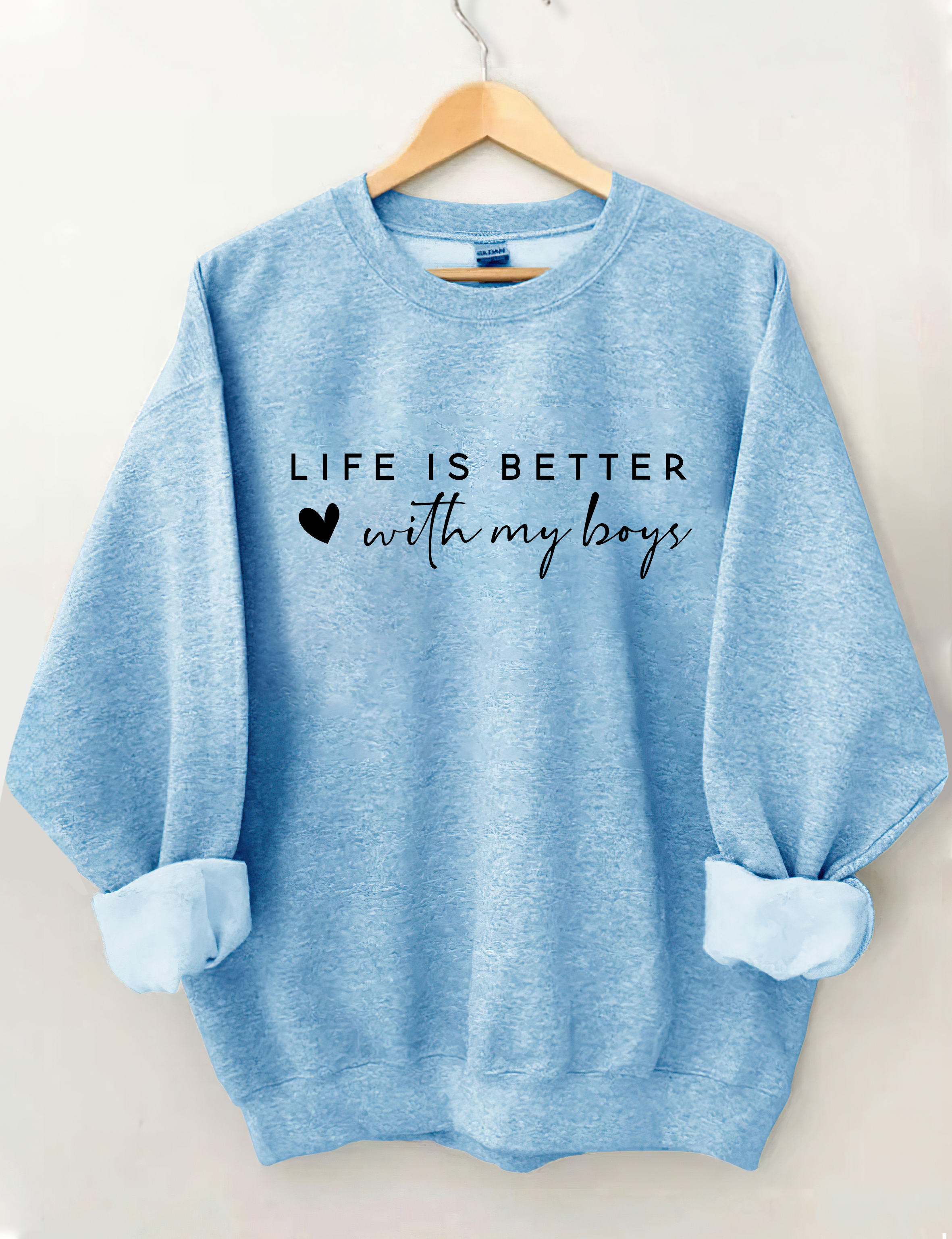 Life is Better With My Boys Sweatshirt