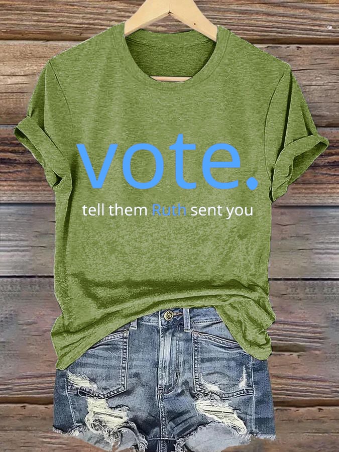 Women's Vote Like Ruth Sent You Print Casual T-Shirt