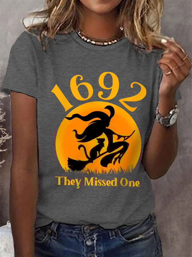 Women's Funny Halloween Witch Salem 1692 They Missed One Casual Tee
