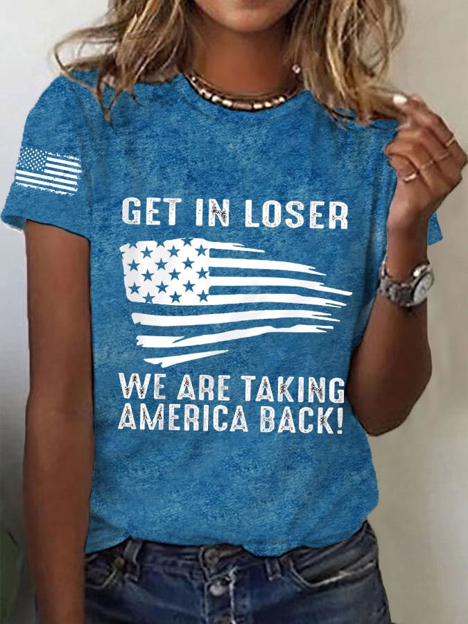 Women's Get In Loser We're Taking America Back 2024 Vote MAGA American Flag Tee