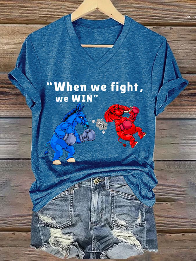 Women's When We Fight We Win Print V-Neck T-Shirt