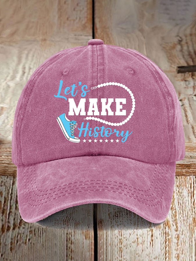 Let's Make History Printed Casual Baseball Cap