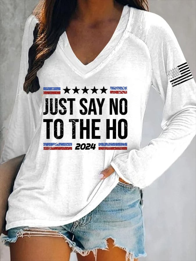 Women's  Just Say No To The Ho Print V-Neck T-Shirt