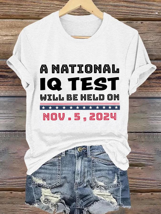 Retro A National IQ Test Will Be Held On Nov.5,2024 Print T-Shirt