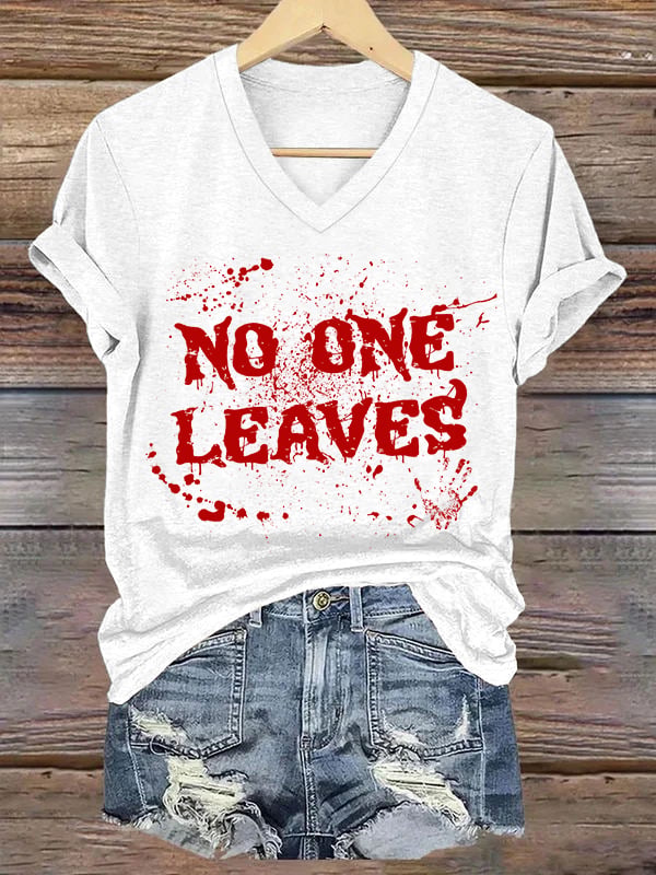 Women's Horrible Blood No One Leaves Print Casual T-Shirt