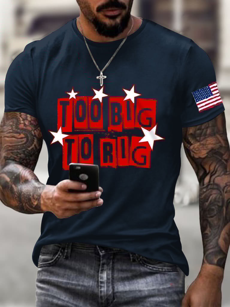Men's Too Big To Rig Printed Crew Neck Short Sleeve T-Shirt