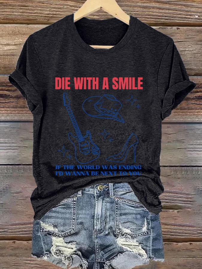 Retro Guitar Cowboy Hat Die With A Smile If The World Was Ending I'd Wanna Be Next To You Print T-Shirt