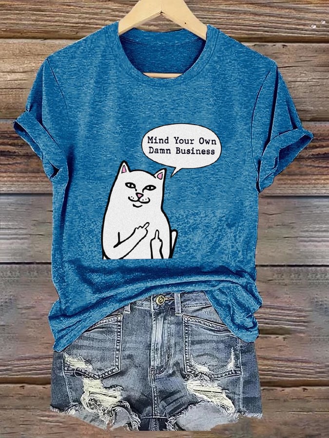 Women's Funny Cat Mind Your Own Damn Business T-shirt