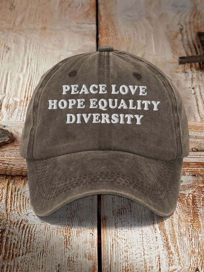 Peace Love Hope Equality Diversity Hat