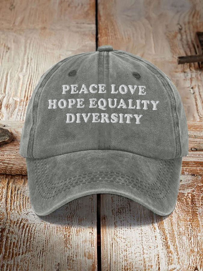 Peace Love Hope Equality Diversity Hat