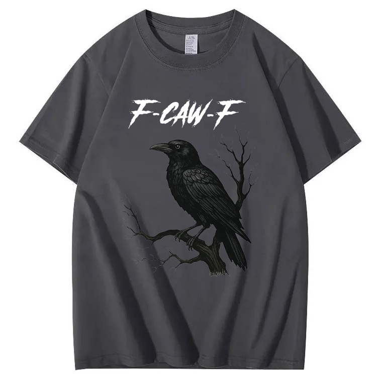 F-Caw-F Crow T-Shirt