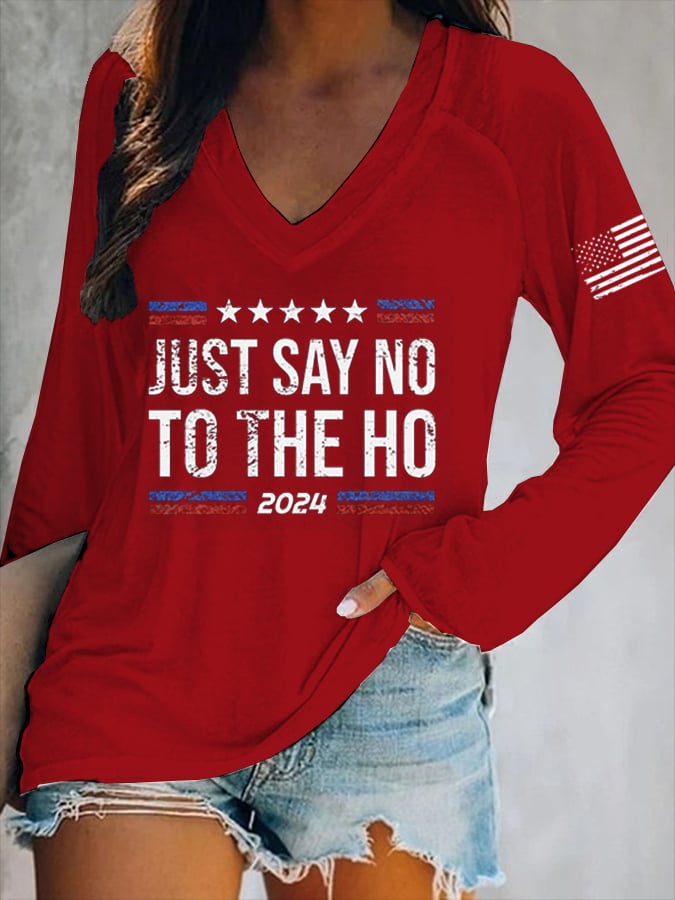Women's  Just Say No To The Ho Print V-Neck T-Shirt