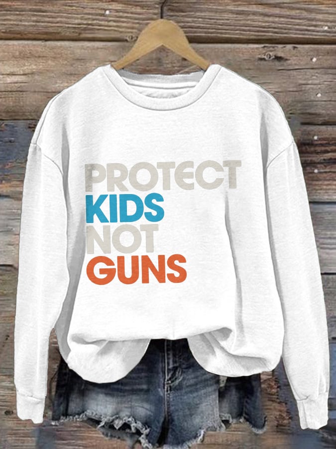 Retro Protect Kids Not Guns Print Sweatshirt