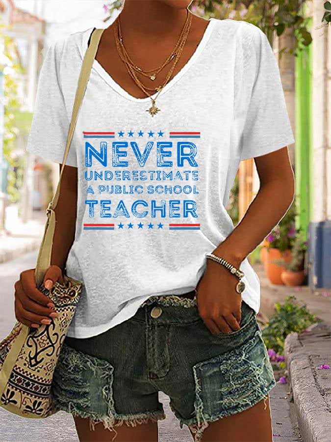 Women's Never-Underestimate-A-Public-School-Teacher Print V-Neck T-Shirt