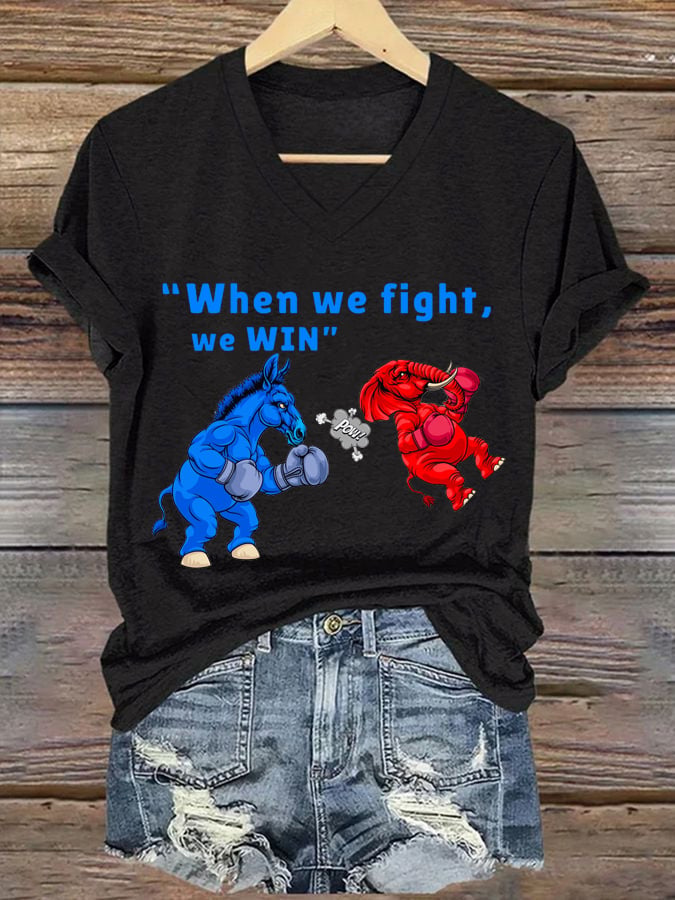 Women's When We Fight We Win Print V-Neck T-Shirt